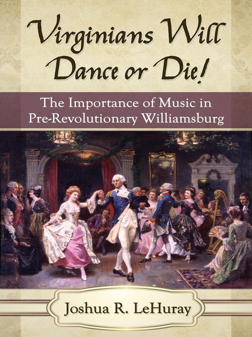 Title details for Virginians Will Dance or Die! by Joshua R. LeHuray - Available